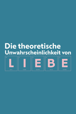Die Theoretische Unwahrscheinlichkeit Von Liebe (2026)