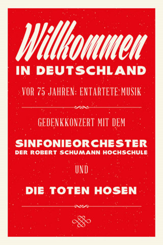 "Entartete Musik" Willkommen in Deutschland - ein Gedenkkonzert (2015)