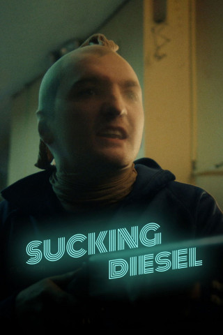 Sucking Diesel (2022)
