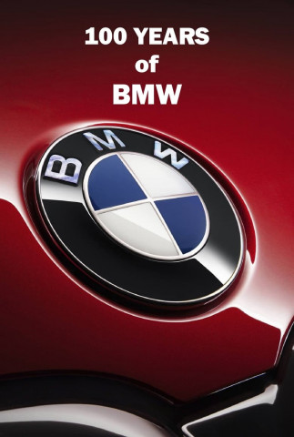 Glanz und Elend eines Weltkonzerns - 100 Jahre BMW (2016)