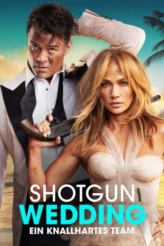 Shotgun Wedding - Ein knallhartes Team (2022)