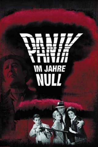 Panik im Jahre Null (1962)