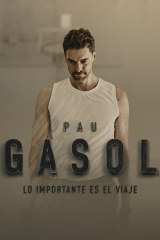 Pau Gasol - Lo importante es el Viaje (2021)