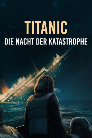 Titanic - Die Nacht der Katastrophe (2025)