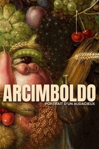 Arcimboldo – Malergenie des Manierismus (2022)