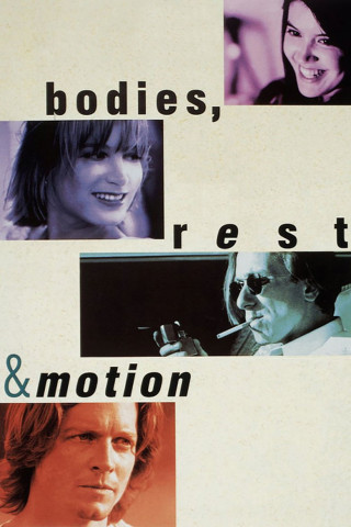 Bodies, Rest & Motion - Liebe im Quadrat (1993)