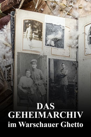 Das Geheimarchiv im Warschauer Ghetto (2018)