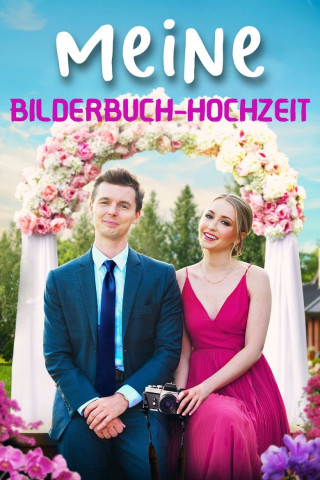 Meine Bilderbuch-Hochzeit (2021)
