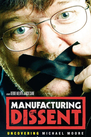 Manufacturing Dissent - Michael Moore auf der Spur (2007)