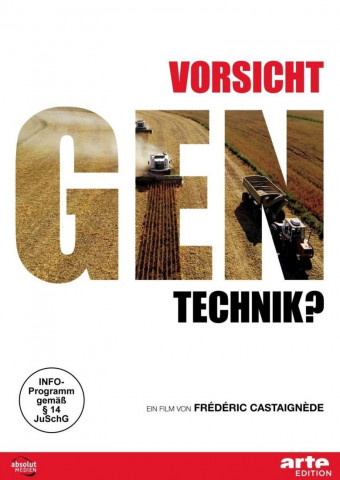Vorsicht Gentechnik? (2015)