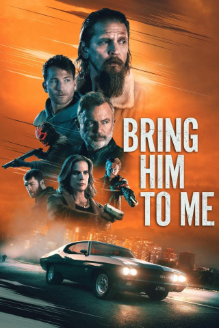 Bring Him to Me (2023)