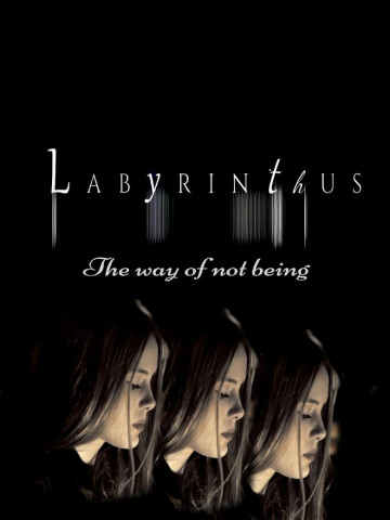 Labyrinthus:The way of not being (2021)