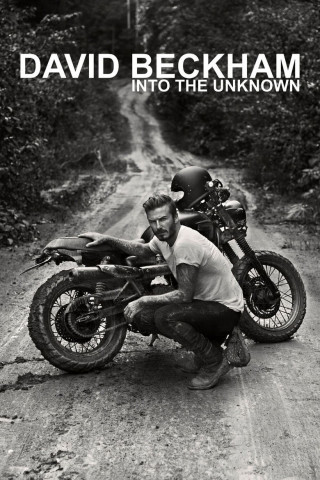 David Beckham Into The Unknown (2014)