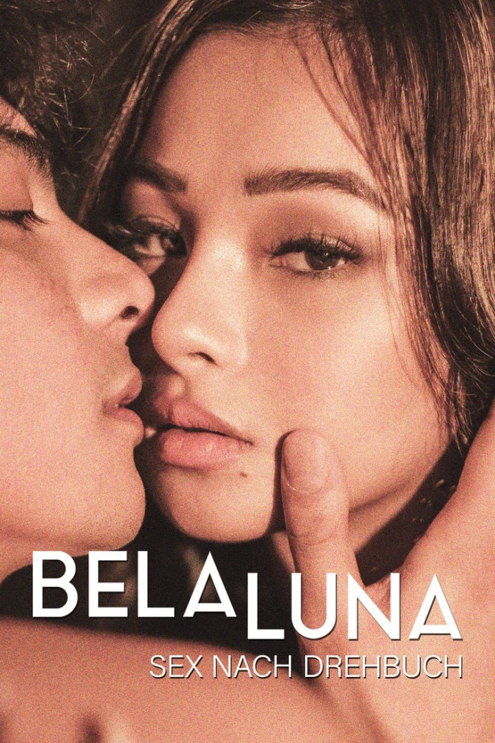 Bela Luna - Sex nach Drehbuch (2023)