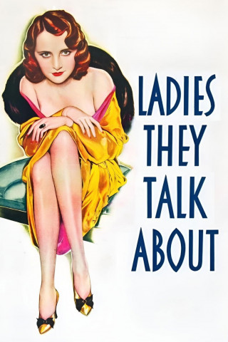 Ladies They Talk About (1933)