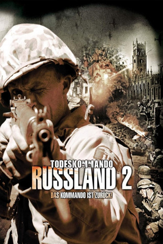 Todeskommando Russland 2 - Das Kommando ist zurück! (2002)