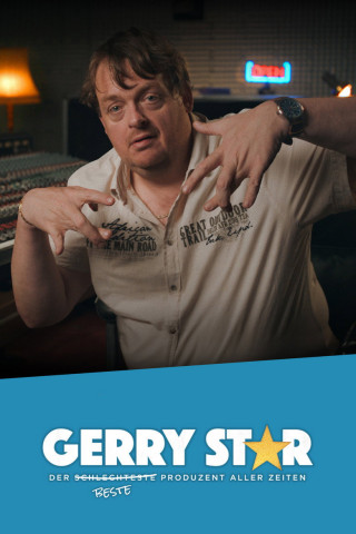 Gerry Star – Der schlechteste beste Produzent aller Zeiten (2025)