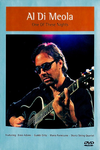 Al Di Meola: One of These Nights (2004)