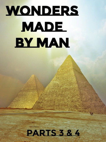 Wonders Made By Man - Parts 1 and 2 (2010)