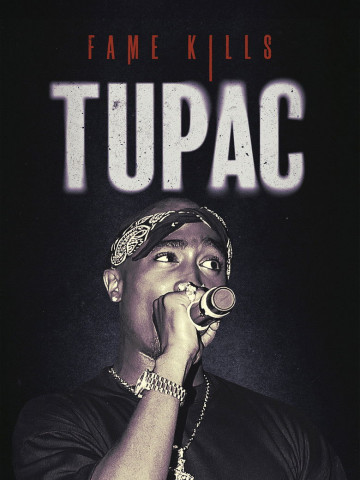 Fame Kills: Tupac (2023)