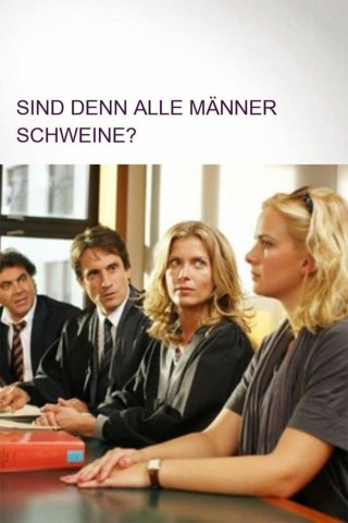Sind denn alle Männer Schweine? (2010)