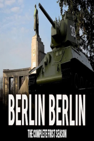 Berlin Berlin - Eine Stadt schreibt Geschichte (2015)