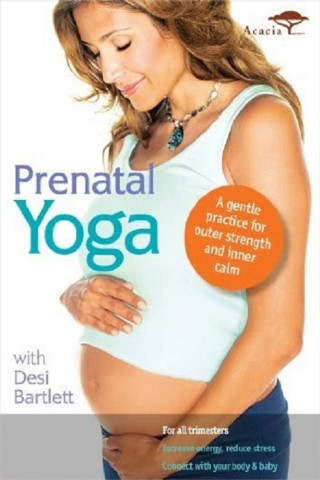 Prenatal Yoga with Desi Bartlett (2009)