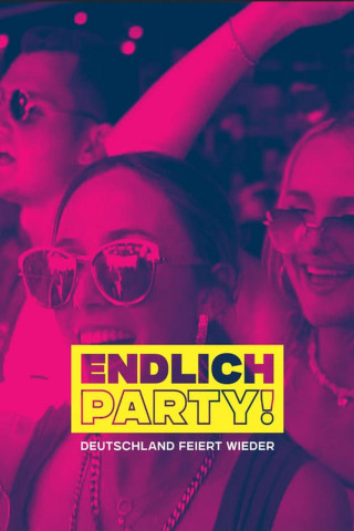 Endlich Party! - Deutschland feiert wieder (2023)