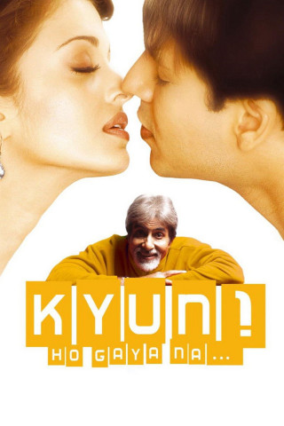 Kyun...! Ho Gaya Na - Und unsere Träume werden wahr (2004)