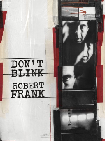 Don't Blink - Robert Frank (2015)