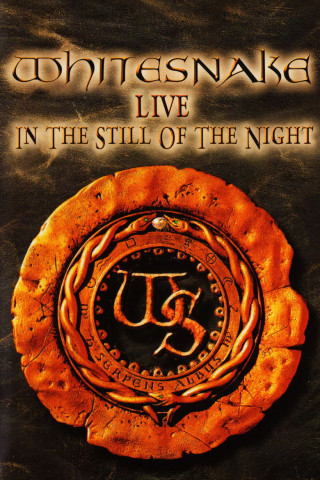 Whitesnake: Live in the Still of the Night (2005)