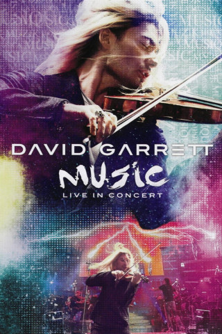 David Garrett - Music! Live In Concert (2012)
