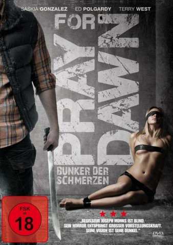 Pray for Dawn - Bunker der Schmerzen (2011)