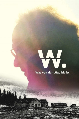 W. – Was von der Lüge bleibt (2020)
