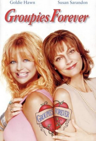 Groupies Forever (2002)