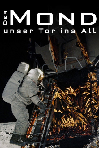 Der Mond - Unser Tor ins All (2017)