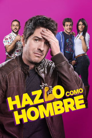 Hazlo Como Hombre (2017)
