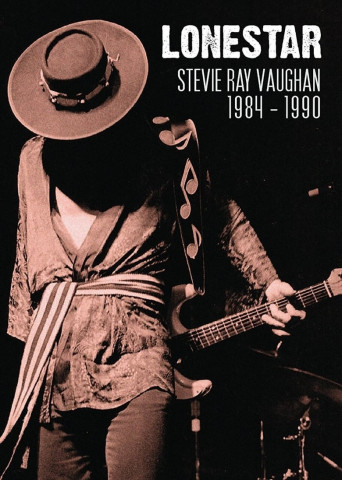 Lonestar: Stevie Ray Vaughan - 1984-1989 (2017)