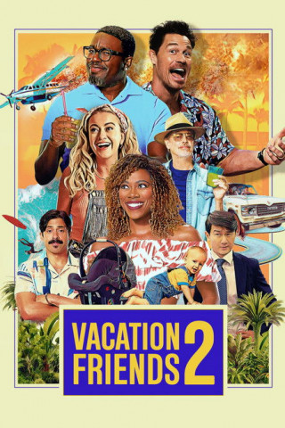Vacation Friends 2 (2023)