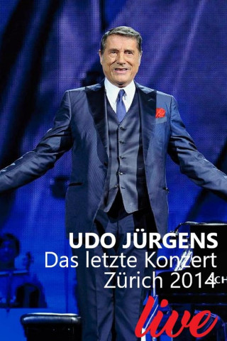 Udo Jürgens - Das letzte Konzert: Zürich 2014 (2015)