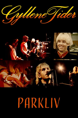 Gyllene Tider – Parkliv! (1981)