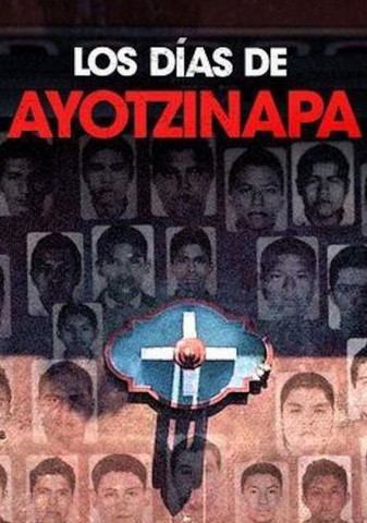 Los días de Ayotzinapa (2019)