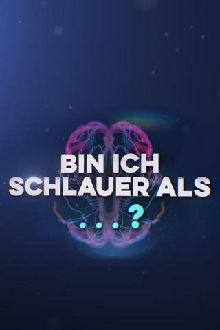 Bin ich schlauer als...? (2019)