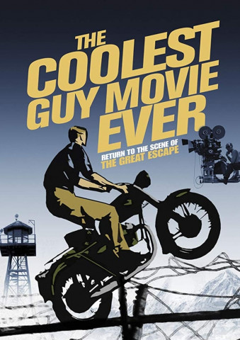 The Coolest Guy Movie Ever: The Return to the Scene of The Great Escape (2018)