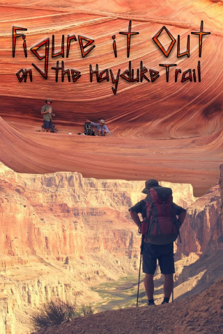 Figure It Out on the Hayduke Trail (2019)