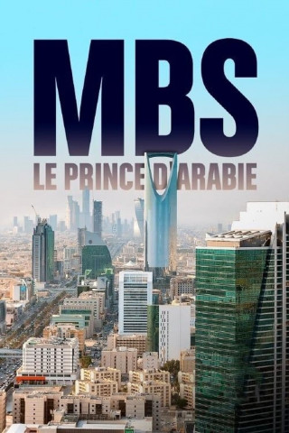 Mohammed bin Salman - Kronprinz mit zwei Gesichtern (2020)