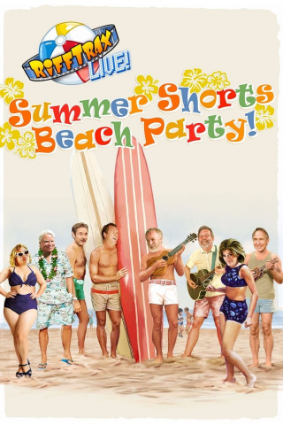 RiffTrax Live: Summer Shorts Beach Party (2017)