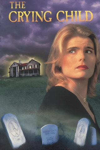 Crying Child - Schrei aus dem Jenseits (1996)