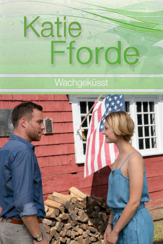 Katie Fforde: Wachgeküsst (2019)