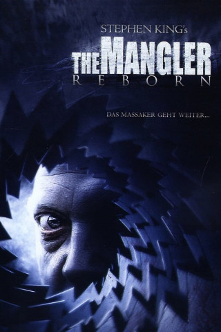 Stephen King's The Mangler Reborn (2005)